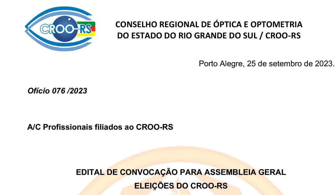 EDITAL DE CONVOCAÇÃO PARA ASSEMBLEIA GERAL ELEIÇÕES DO CROO-RS
